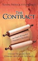 The Contract: Divine Promises Kept Eternal Mysteries Revealed 1450200273 Book Cover