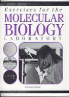 Exercises for the Molecular Biology Laboratory 0895825147 Book Cover