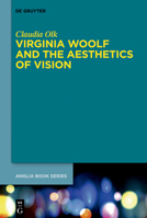 Virginia Woolf and the Aesthetics of Vision 3110553910 Book Cover