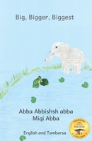 Big, Bigger, Biggest: In English and Tigrinya B0CWLHD2SN Book Cover