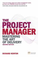 Project Manager: Mastering the Art of Delivery in Project Management 0273701738 Book Cover