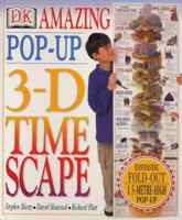 Amazing Pop-Up 3-D Time Scape 0789447169 Book Cover