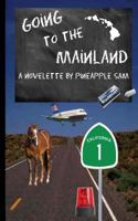 Going to the Mainland 1479371718 Book Cover