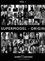 Supermodel - Origin: Super Natural null Book Cover