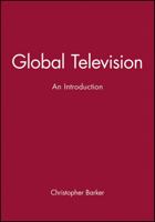 Global Television: An Introduction 0631201505 Book Cover