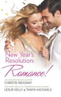 New Year's Resolution: Romance!: Say Yes\No More Bad Girls\Just a Fling 0373838085 Book Cover
