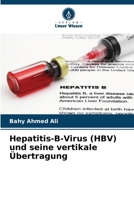 Hepatitis-B-Virus (HBV) und seine vertikale Übertragung 6209126995 Book Cover