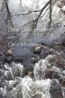 Dear Descendent: Poems 1947237217 Book Cover