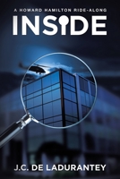 Inside: A Howard Hamilton Ride-Along 166326192X Book Cover