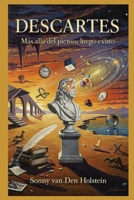 Descartes: Más allá del pienso, luego existo (Spanish Edition) B0GW5YRKRB Book Cover