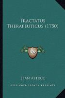 Tractatus Therapeuticus (1750) 1120045002 Book Cover