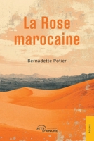 La Rose marocaine (French Edition) 2385801744 Book Cover