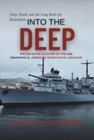 Into the Deep: The Definitive Account of the USS Indianapolis, America's Worst Naval Disaster B0FH55DWRV Book Cover