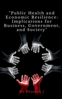 Public Health and Economic Resilience B0BWY4CKZK Book Cover