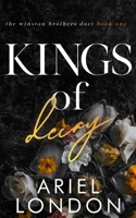 Kings of Decay: A Dark Enemies-to-Lovers Romance (The Winston Brothers Duet) B0DVSQKS3X Book Cover