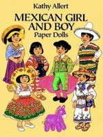 Mexican Girl and Boy Paper Dolls 048627229X Book Cover