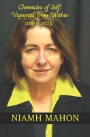 Chronicles of Self: Vignettes from Within 2016 - 2023 B0CHD4NR55 Book Cover