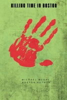 Killing Time in Boston B0F9BC8VRK Book Cover