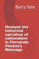 Analyse the historical narrative of nationalism in Fernando Pessoa's Message B0GMC6PSHQ Book Cover