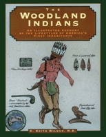 Woodland Indians (Illustrated Living History Series) 1564406253 Book Cover