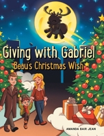 Giving with Gabriel: Beau's Christmas Wish B0FJHMPRTV Book Cover