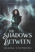 The Shadows Between B09XDWV9SY Book Cover