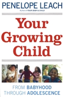 Your Growing Child 0394710665 Book Cover
