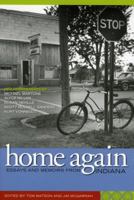 home again: Essays and Memoirs From Indiana 0871951983 Book Cover