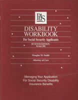 Disability workbook for social security applicants: How to manage your application for social security disability insurance benefits