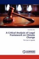 A Critical Analysis of Legal Framework on Climate Change 3846597813 Book Cover