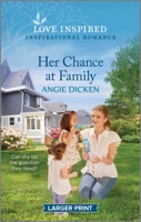 Her Chance at Family: An Uplifting Inspirational Romance 1335598634 Book Cover