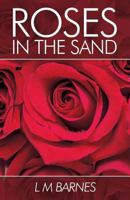 Roses in the Sand 1424135958 Book Cover