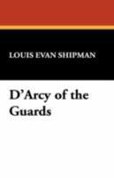 D'Arcy of the Guards 1434461572 Book Cover