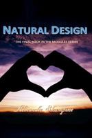 Natural Design (The Modules) 1546526986 Book Cover