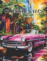 Classic cars: Colouring pages B0DWNHSJD8 Book Cover