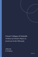 Crescas' Critique of Aristotle: Problems of Aristotle's Physics in Jewish and Arabic Philosophy (Harvard Semitic Series) 0674864220 Book Cover