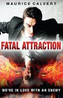 Fatal Attraction: The Enemy We Love 1616389419 Book Cover