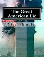 The Great American Lie: World Destruction 1516919343 Book Cover