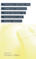 Distance Writing and Computer-Assisted Interventions in Psychiatry and Mental Health 1567505252 Book Cover