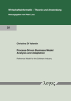 Process-Driven Business Model Analysis and Adaptation: Reference Model for the Software Industry 3832553118 Book Cover