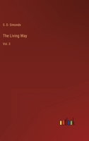 The Living Way: Vol. 3 0469141700 Book Cover
