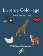 Livre de Coloriage pour les enfants: Peinture, Apprendre B096WCSXLJ Book Cover