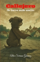 Callejero Un héroe anda suelto (Spanish Edition) B0G2J3MRRS Book Cover