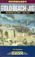 GOLD BEACH - JIG: Jig Sector and West - June 1944 (Battleground Europe. Normandy) 0850528666 Book Cover