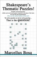 Shakespeare's Thematic Puzzles: To Solve Puzzles or Not to Solve Puzzles That Is the Question 059526879X Book Cover