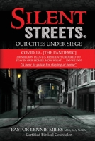 Silent Streets: Our City Under Siege B08P3H112G Book Cover