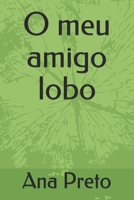 O meu amigo lobo B086Y6H7Y6 Book Cover