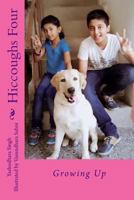 Hiccoughs Four: Growing Up 1978499566 Book Cover