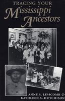 Tracing Your Mississippi Ancestors 087805698X Book Cover