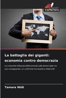 La battaglia dei giganti: economia contro democrazia (Italian Edition) 6202371986 Book Cover